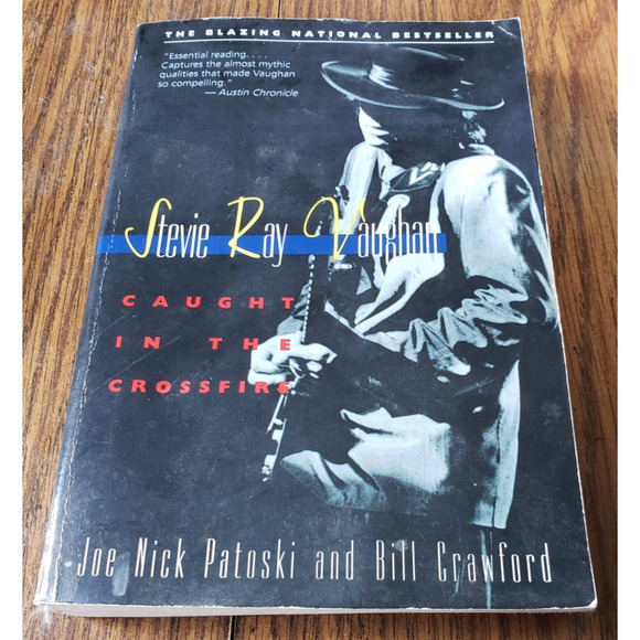 Stevie Ray Vaughan: Caught in the Crossfire , Patoski, Joe Nick - Picture 1 of 8